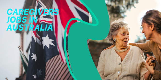 CAREGIVER JOBS WITH VISA SPONSORSHIP IN AUSTRALIA